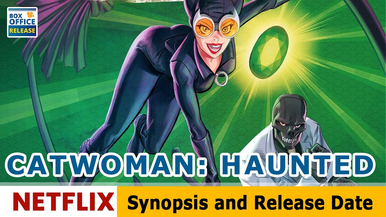 Catwoman Haunted Movie Synopsis and Review Box Office Release YouTube