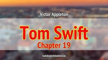 Tom Swift Among the Diamond Makers Audiobook Chapter 19 with subtitles