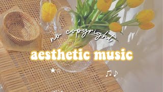 no copyright music aesthetic || cozy, routines☕️ , vlogs??