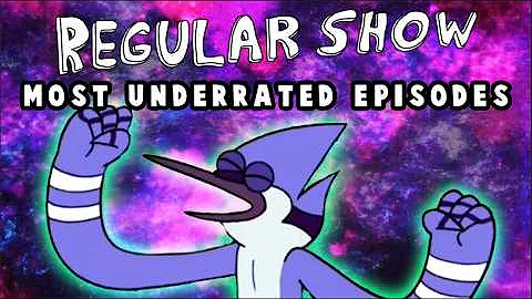 The MOST UNDERRATED Regular Show Episodes