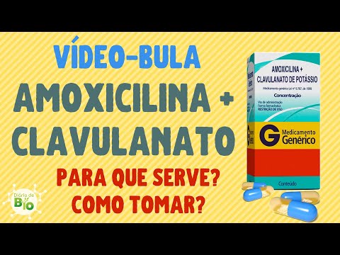 💊 AMOXICILINA + CLAVULANATO DE POTÁSSIO [CLAVULIN]: Para que serve?  [VÍDEO-BULA]