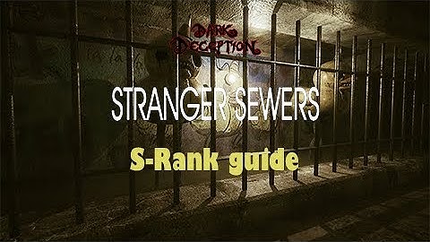 Dark Deception Stranger Sewers - easy S-Rank guide/walkthrough