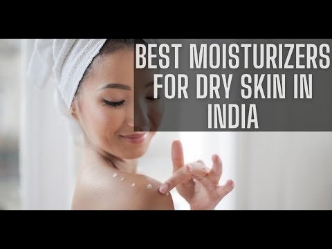 Best Moisturizers For Dry Skin In India Review | Best Budget Review