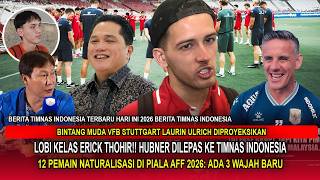 TIMNAS AUTO JUARA AFF, LOBI KELAS ERICK!! HUBNER Dilepas ke Jadi Harapan-Timans RASA Naturalisasi