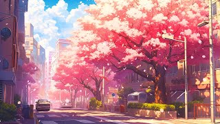 Cherry Blossoms 🌸 Morning Lofi Songs 🌸 Spring Lofi To Make You Calm Down And Feel Spring Is Here