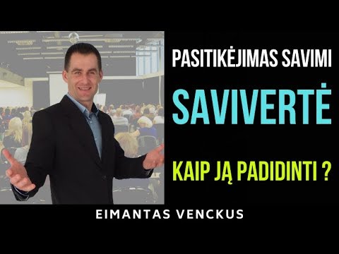 Video: Kaip Padidinti Savo Savivertę