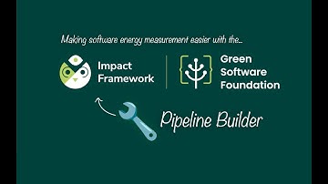 GSF Impact Framework Pipeline Builder Prototype