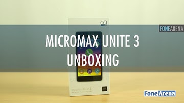 Micromax Unite 3 Unboxing