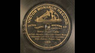 Army bugle calls = Sousa's Cornet and Trumpet Section (Reveille, Drill, Retreat etc) early Victor 78
