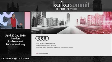 Stefan Bauer | Kafka Summit 2018 Keynote (Fast Cars in a Streaming World - AUDI)