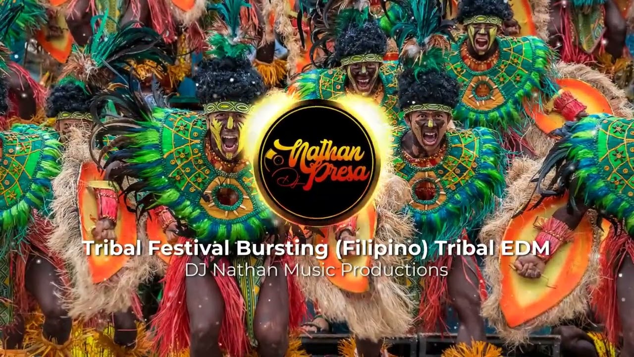 Tribal Festival Bursting (Filipino) Tribal EDM (CLEANCOPY)