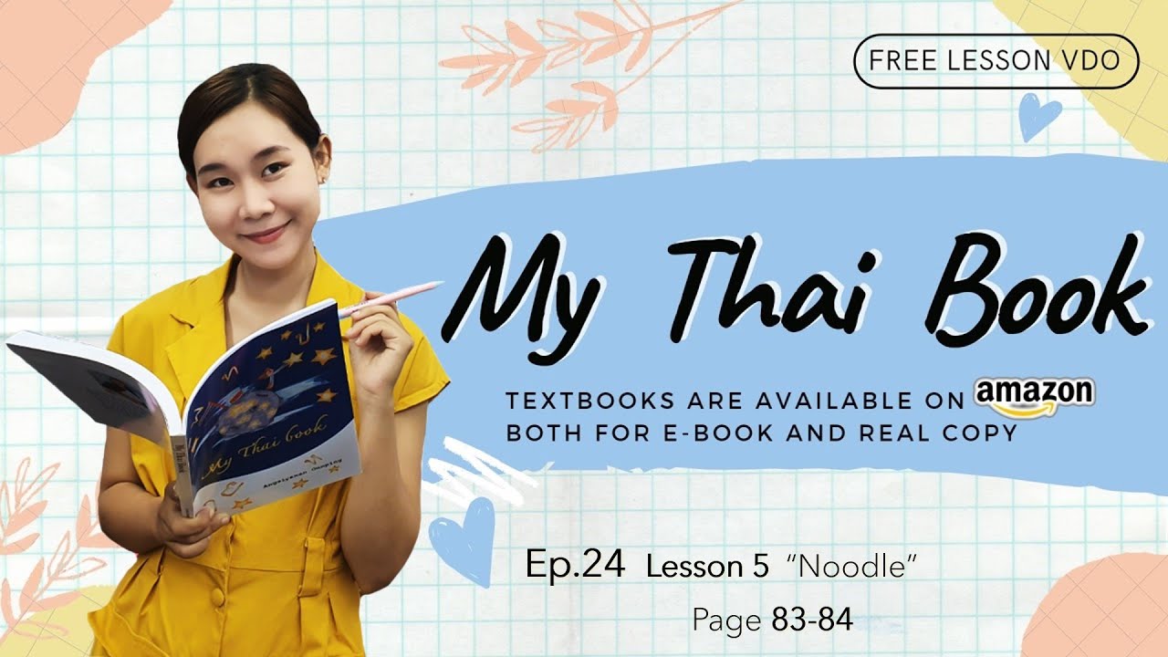 EP24  Lesson 5 "Noodle" Page 83-84  Learn Thai for beginners "My Thai Book"