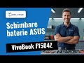 Baterie umflată la ASUS VivoBook? Iată cum reparăm 🔧