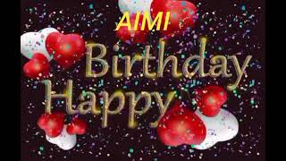 Aimi Name Happy Birthday to you Video Song Happy Birthday  Song With Names