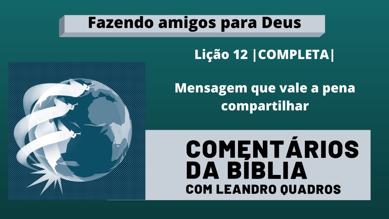 Apocalipse 14: Mensagem que vale a pena compartilhar - Lição 12 COMPLETA - Leandro Quadros