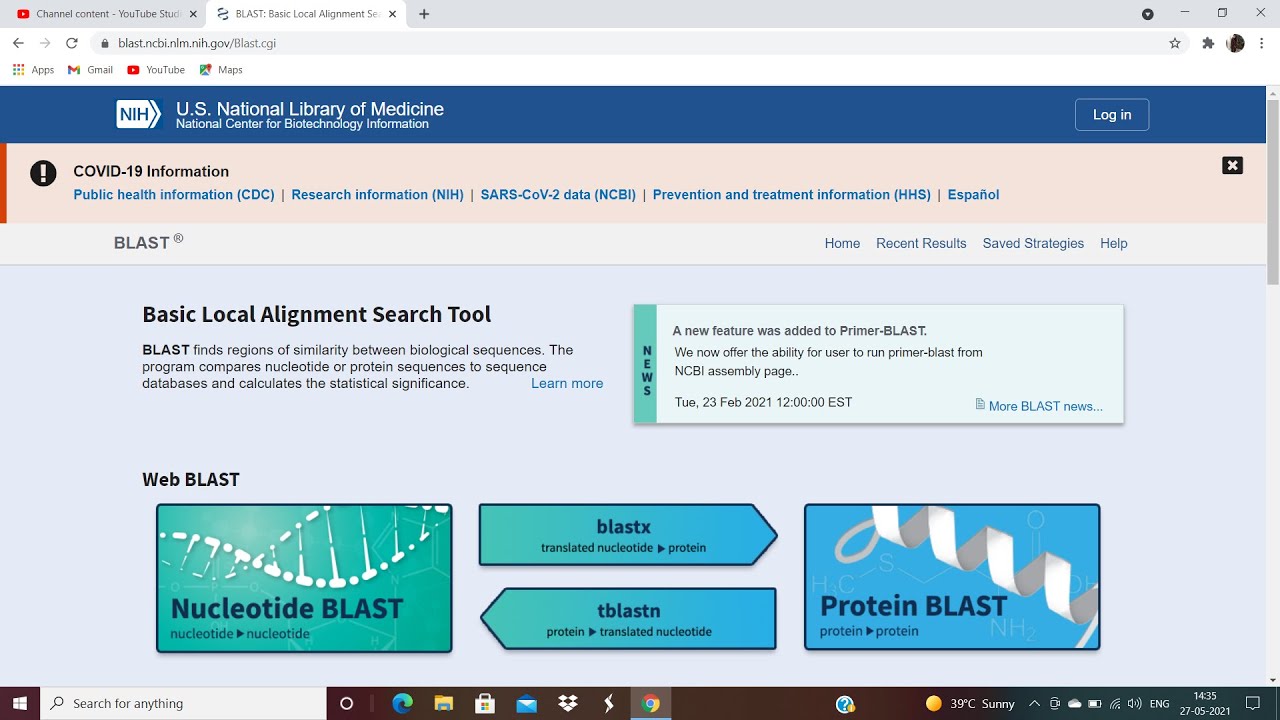 In Bioinformatics, BLAST is the Basic Local Alignment Searching Tool is an program for comparing.