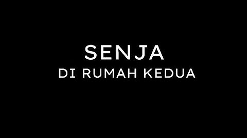 Senja di Rumah Kedua