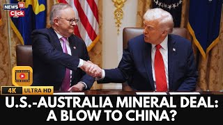 Information U.S.-Australia Mineral Deal Sealed! Major Blow to China | Trump-Albanese Deal | U.S. News | 4K News
