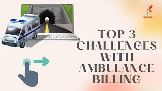 Top 3 Challenges with Ambulance Billing