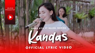 Dara Ayu Ft. Bajol Ndanu - Kandas