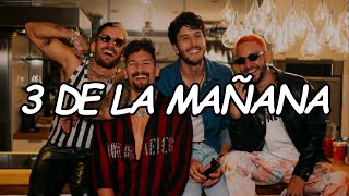 Mau y Ricky, Sebastián Yatra, Mora - 3 de La Mañana ( Video Lyric)