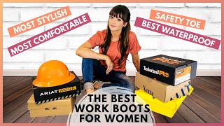 THE BEST WORK BOOTS FOR WOMEN: Safety Shoes, Women's Boots, Steel Toe Boot, Composite Toe, Shoe Haul