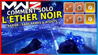 Comment FARMER RAPIDEMENT l'Éther Noir Solo / Sans Armes / Sans Atouts - MW3 Zombies ( TIER 4 & 5)