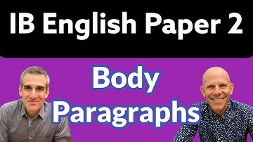 IB English: Paper 2 - Writing Body Paragraphs