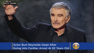 Actor Burt Reynolds Dead At 82