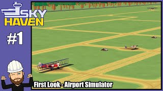 Sky Haven #1 - First Look - Airport Simulator
