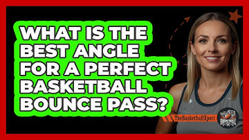 What Is The Best Angle For A Perfect Basketball Bounce Pass? - The Basketball Xpert