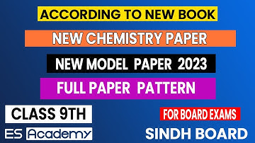 BOARD EXAM | 9th Class CHEMISTRY Paper Pattern 2023 | Guess Paper 2023 |MODEL PAPER 2023| ES