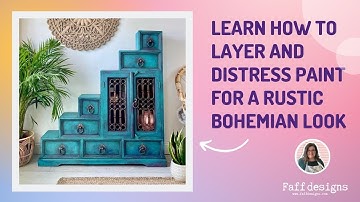 Learn how to layer and distress Chalk Mineral Paint for a rustic, bohemian look