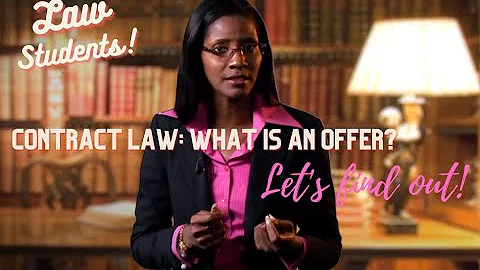 Contract Law - Introduction & Offer Part 1