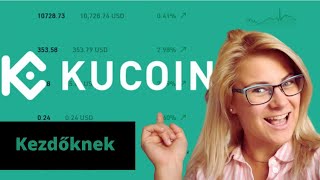 KuCoin magyarul kezdőknek. A regisztrációtól egészen a kiutalásig, érthető magyarázattal.