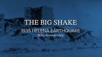 The Big Shake: 1935 Helena Earthquake 90 years later