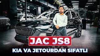 JAC JS8 | KIA va JETOURDAN sifatli
