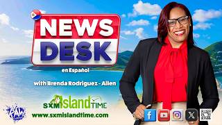 SXM ISLANDTIME - Viernes 20 de marzo de 2026 - “Seguridad, Resiliencia y Presiones Sectoriales”