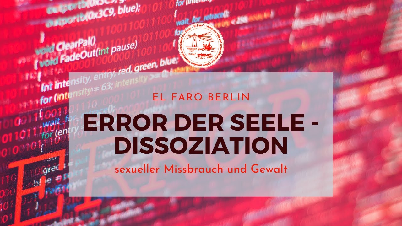Dissoziation - Error der Seele