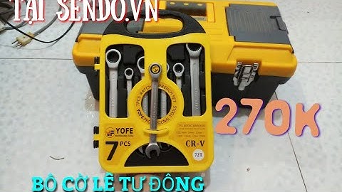 Mở hộp bộ cờ lê tự động vòng miệng mua ở SENDO - đồ nghề sửa xe - HOANGAN-YOUTUBE