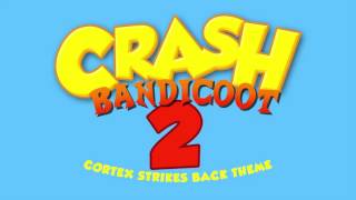 Crash Bandicoot 2 - Cortex Strikes Back Main Theme Music