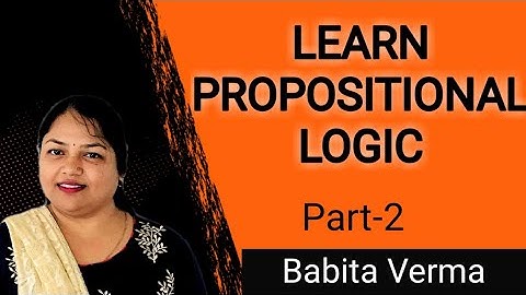 PROPOSITIONAL LOGIC-2| FIRST ORDER PREDICATE LOGIC | GATE | UGCNET | DISCRETE MATHS BY BABITA VERMA