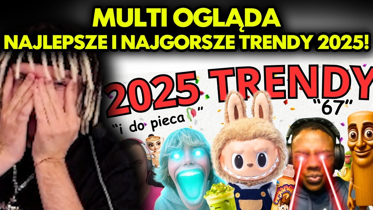 MULTI ogląda NAJLEPSZE I NAJGORSZE TRENDY 2025!