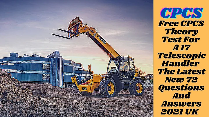 Ace Your Telehandler Test! Free CPCS A17 Prep (UK 2024): Dominate 72 Q&A ️