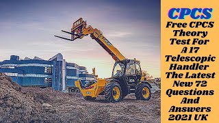 Ace Your Telehandler Test! Free CPCS A17 Prep (UK 2024): Dominate 72 Q&A ️