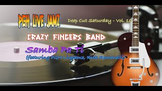 Deep Cut Saturday - Volume 10 - Samba Pa Ti (Excerpt of a Santana Cover) - Crazy Fingers Band - 2002