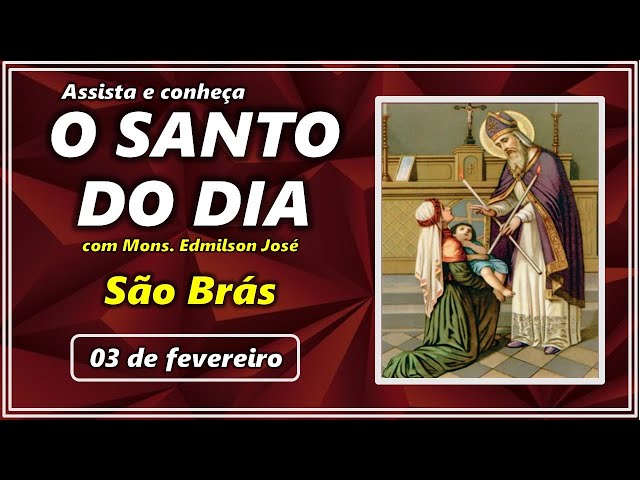 03 de Fevereiro - São Brás - Pais e catequistas