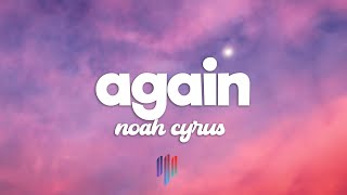 Noah Cyrus - Again (Lyrics) sped up | i wanna be your lover