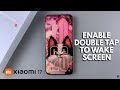 How To Enable / Disable Double Tap To Wake Screen On Xiaomi 17 Pro