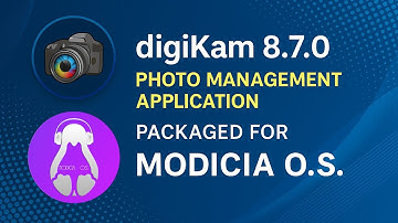 Master Your Photos with digiKam 8.7.0 – Now Packaged for MODICIA O.S.